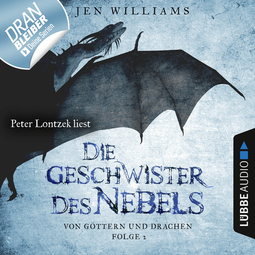 Die Geschwister des Nebels - Von Göttern und Drachen, Folge 2 (Ungekürzt), Jen Williams