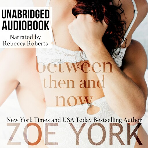 Between Then and Now, Zoe York