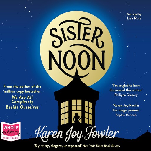 Sister Noon, Karen Joy Fowler