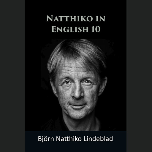 Natthiko in English 10, Björn Natthiko Lindeblad