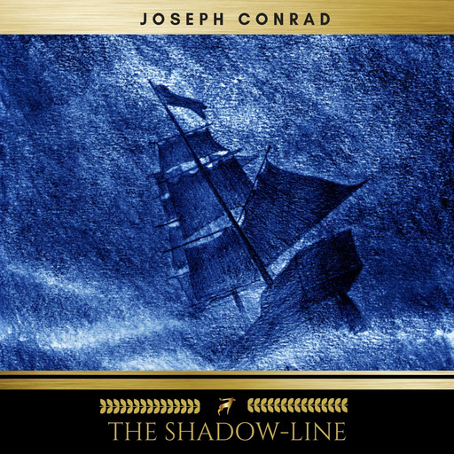 The Shadow-Line, Joseph Conrad