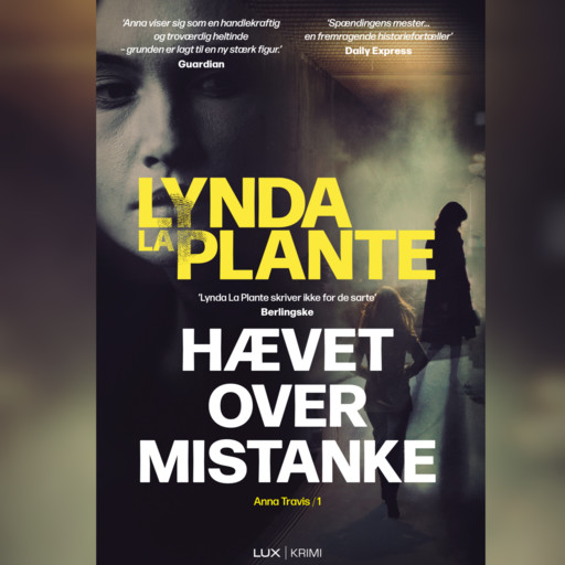 Hævet over mistanke, Lynda La Plante