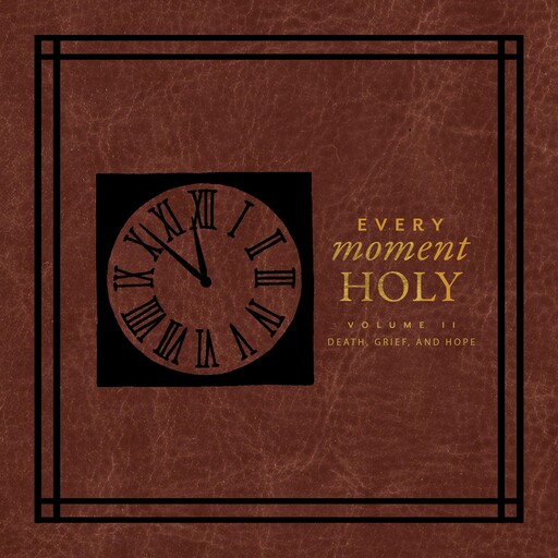 Every Moment Holy II, Douglas Kaine McKelvey