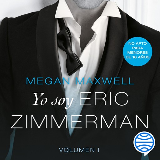 Yo soy Eric Zimmerman, vol. I, Megan Maxwell