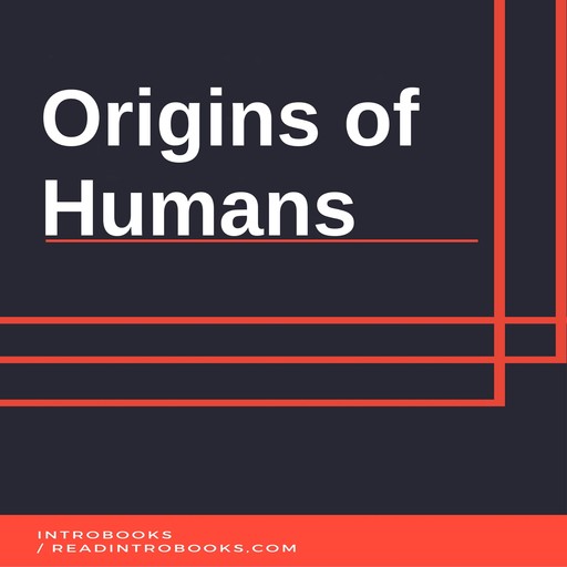 Origins of Humans, Introbooks Team