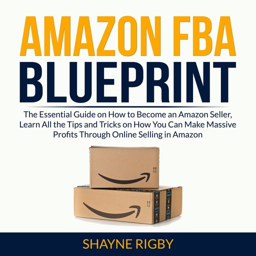 Amazon FBA Blueprint, Shayne Rigby