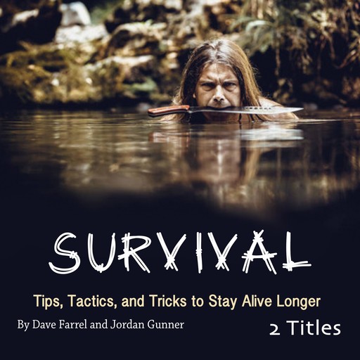 Survival, Dave Farrel, Jordan Gunner