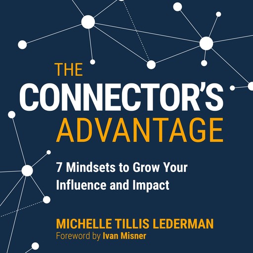 The Connector's Advantage, Michelle Lederman