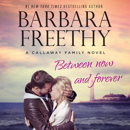 Between Now And Forever, Barbara Freethy