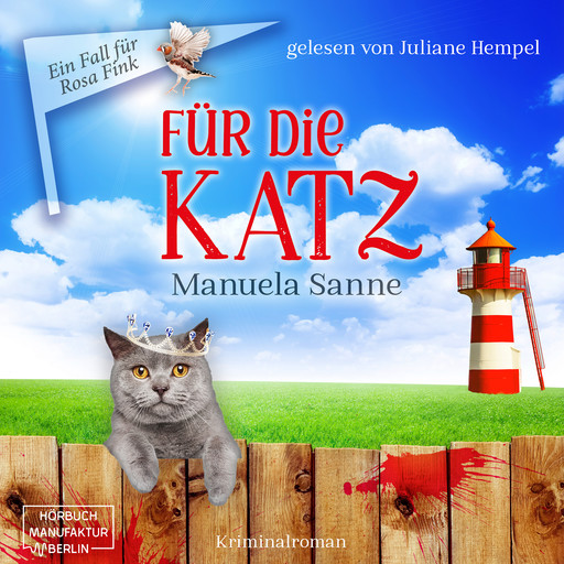Für die Katz - Ein Fall für Rosa Fink, Band 1 (ungekürzt), Manuela Sanne