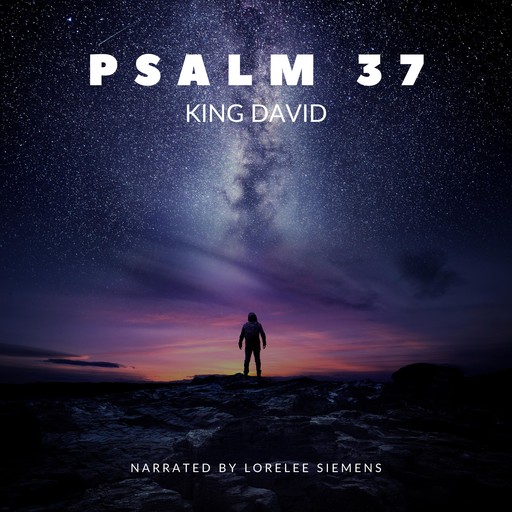 Psalm 37, David King