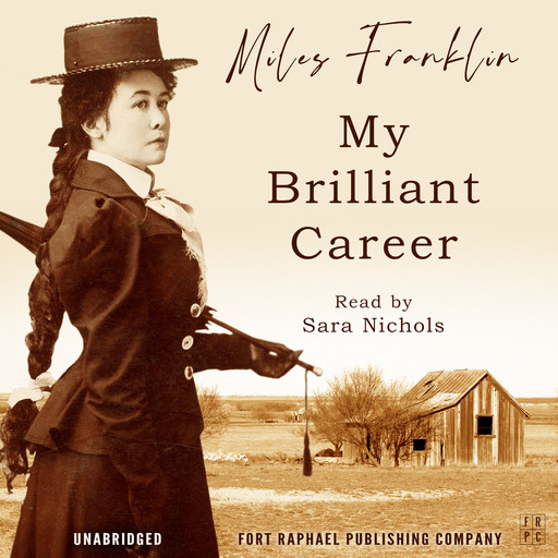 My Brilliant Career - Unabridged, Miles Franklin
