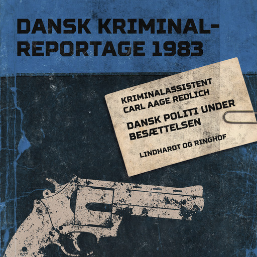 Dansk politi under besættelsen, Diverse