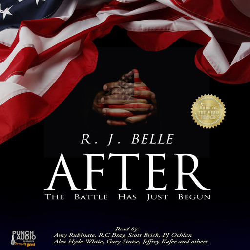 AFTER - The Battle Has Just Begun (Unabridged), R.J. Belle