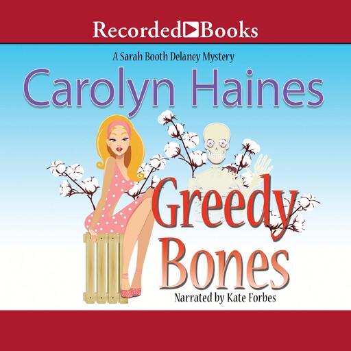 Greedy Bones, Carolyn Haines