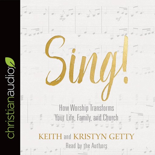 Sing!, Keith Getty, Kristyn Getty