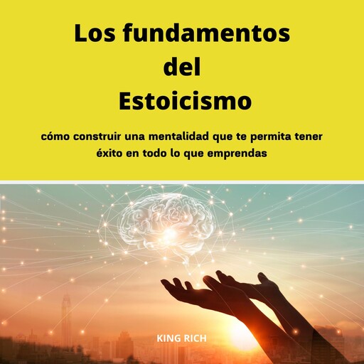 Los fundamentos del Estoicismo, King Rich