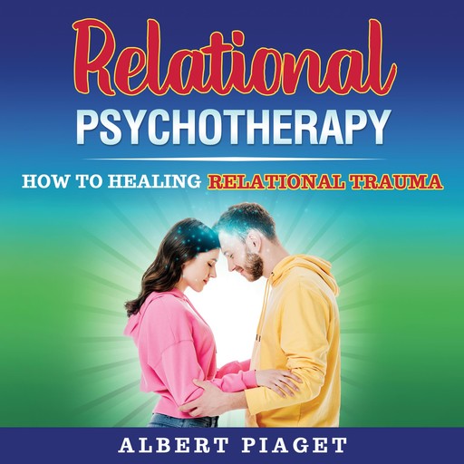 Relational Psychotherapy, Albert Piaget