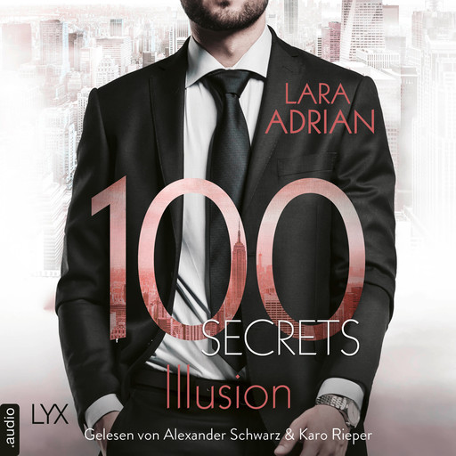 100 Secrets - Illusion (Ungekürzt), Lara Adrian