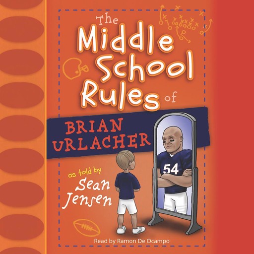 The Middle School Rules of Brian Urlacher, Sean Jensen