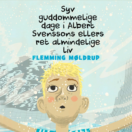 Syv guddommelige dage i Albert Svenssons ellers ret almindelige liv, Flemming Møldrup