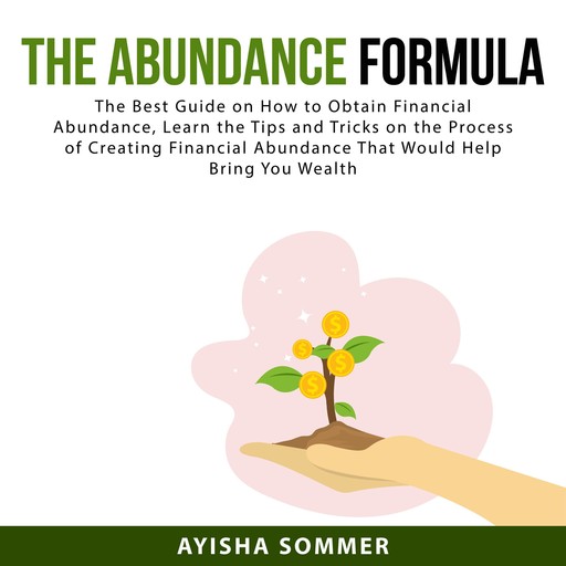 The Abundance Formula, Ayisha Sommer