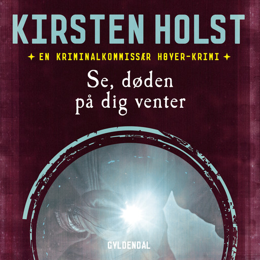 Se, døden på dig venter, Kirsten Holst