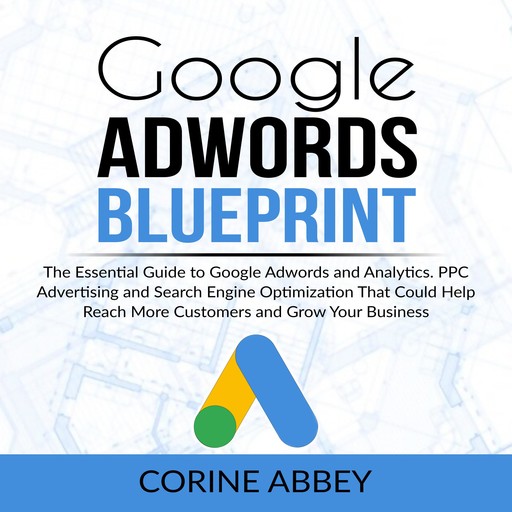 Google Adwords Blueprint, Corine Abbey