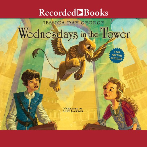 Wednesdays in the Tower, Jessica Day George