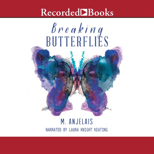 Breaking Butterflies, M. Anjelais