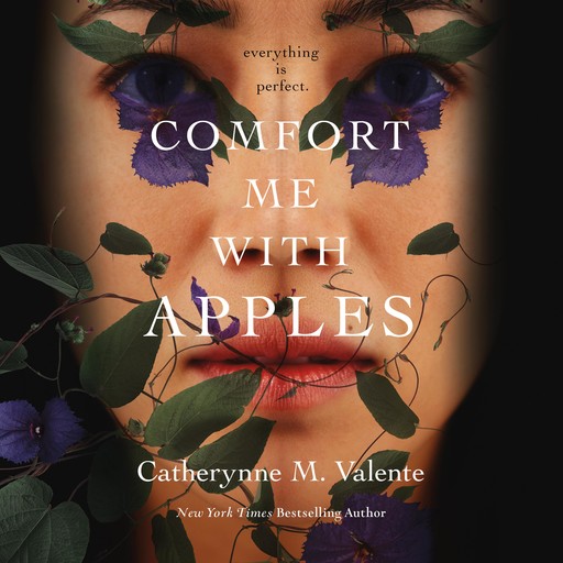 Comfort Me With Apples, Catherynne Valente