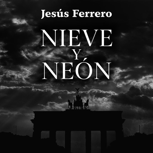 Nieve y neón, Jesús Ferrero