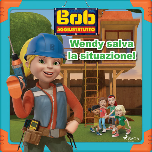 Bob Aggiustatutto - Wendy salva la situazione!, Mattel