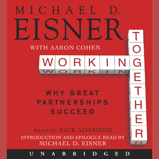 Working Together, Aaron R. Cohen, Michael D. Eisner
