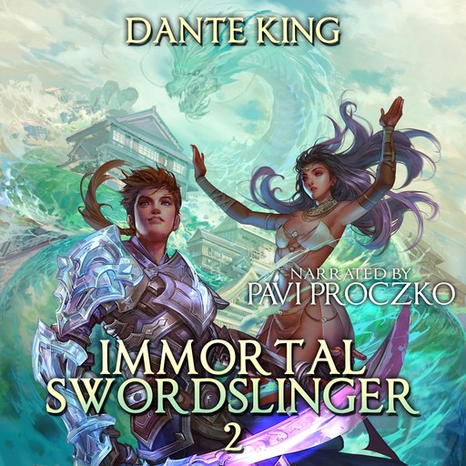 Immortal Swordslinger Book 2, Dante King