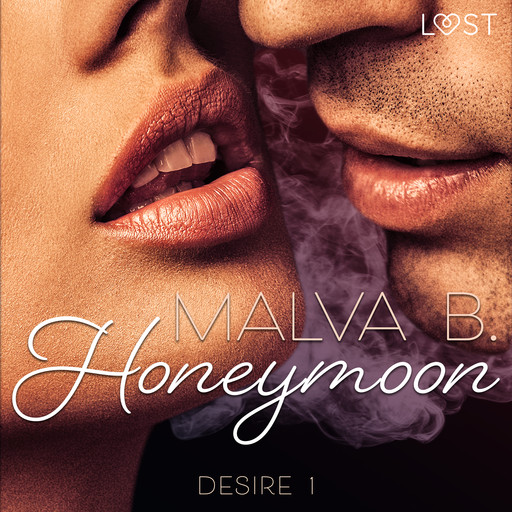 Desire 1: Honeymoon, Malva B