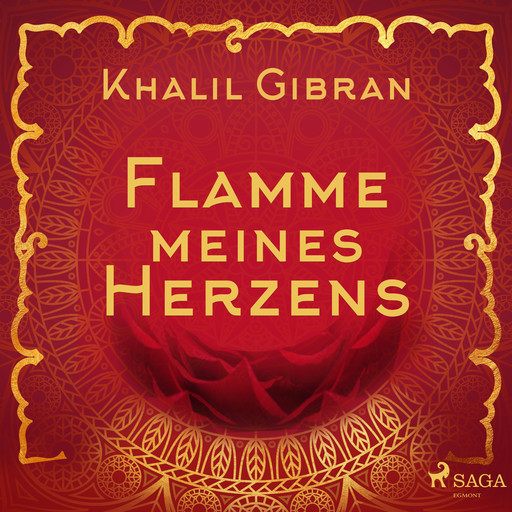 Flamme meines Herzens, Khalil Gibran