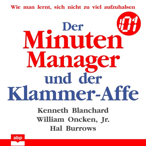 Der Minuten Manager und der Klammer-Affe, Kenneth Blanchard, William Oncken Jr., Hal Burrows
