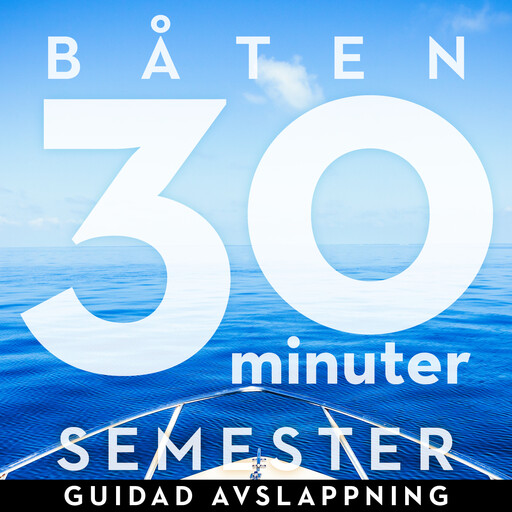30 minuter semester- BÅTEN, Ola Ringdahl