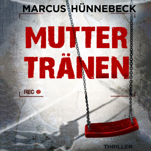 Muttertränen - Drosten und Sommer, Band 5 (ungekürzt), Marcus Hünnebeck