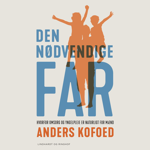 Den nødvendige far, Anders Kofoed