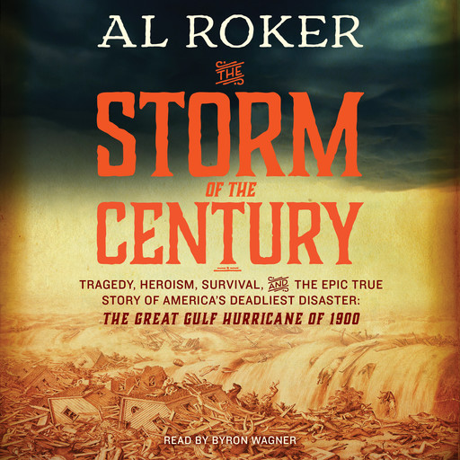 The Storm of the Century, Al Roker, William Hogeland