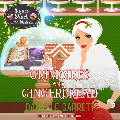 Grimoires and Gingerbread, Danielle Garrett
