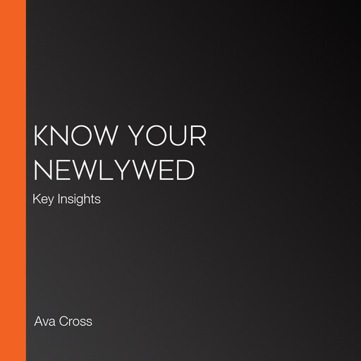 Know Your Newlywed, Ava Cross