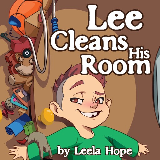 Lee Cleans His Room, Leela Hope