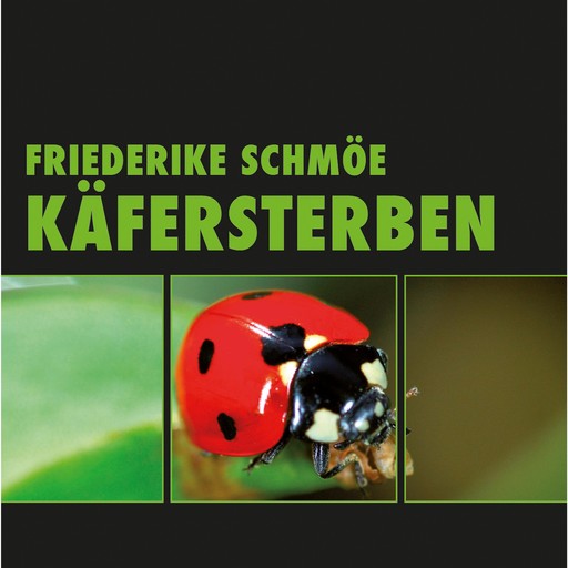 Käfersterben (Ungekürzt), Friederike Schmöe