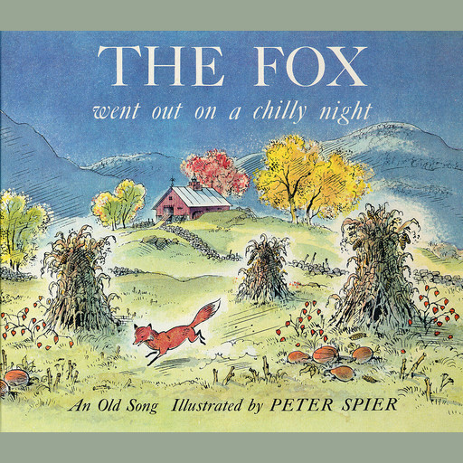 The Fox Went Out on a Chilly Night, Peter Spier