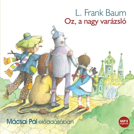 Oz, a nagy varázsló - hangoskönyv, L. Frank Baum
