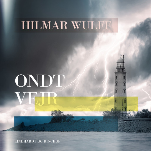 Ondt vejr, Hilmar Wulff