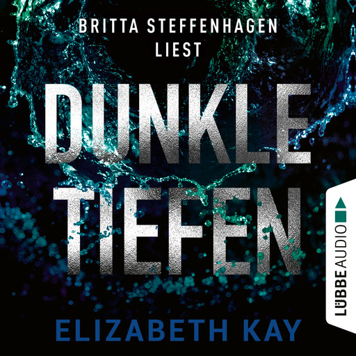 Dunkle Tiefen (Ungekürzt), Elizabeth Kay